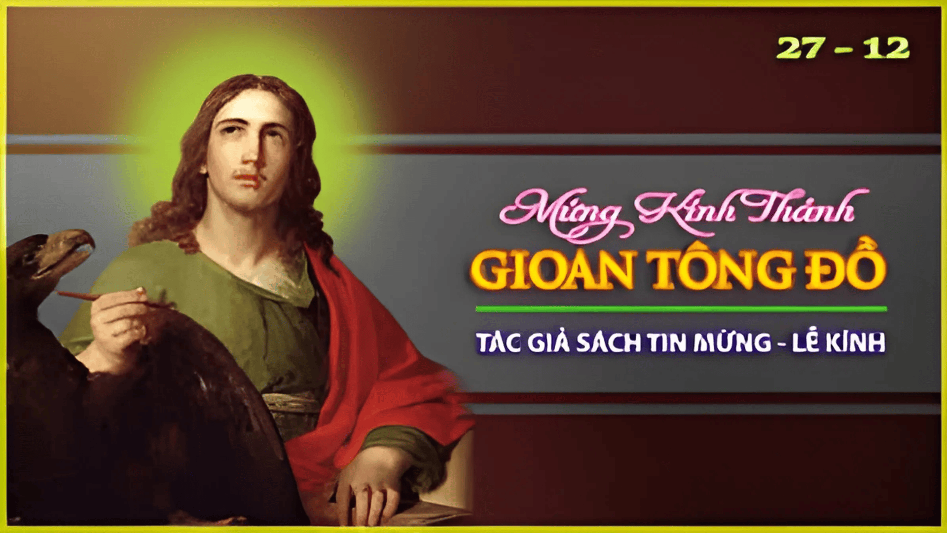 Evangelho de sábado, 27 de dezembro de 2025: 27 de dezembro: São João, apóstolo e evangelista